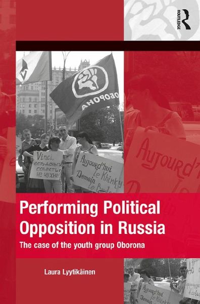 Performing Political Opposition in Russia (eBook, PDF)