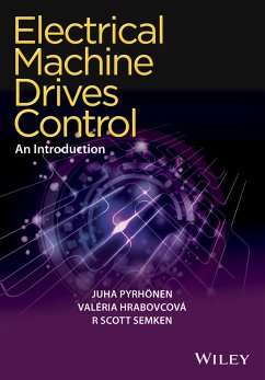 Electrical Machine Drives Control (eBook, PDF) - Pyrhonen, Juha; Hrabovcova, Valeria; Semken, R. Scott