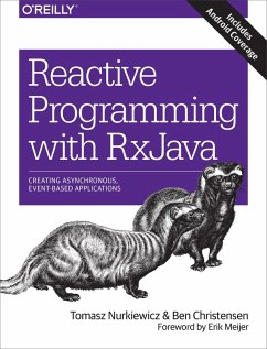 Reactive Programming with RxJava (eBook, PDF) - Nurkiewicz, Tomasz; Christensen, Ben