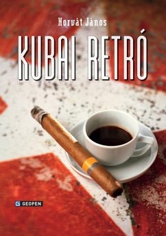 Kubai retró (eBook, ePUB) - Horvát, János