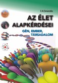 Az élet alapkérdései - Gén, ember, társadalom (eBook, ePUB)