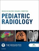 Pediatric Radiology: The Requisites E-Book (eBook, ePUB)