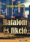 Hatalom és fikció (eBook, ePUB)