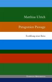 Patagonien Passage (eBook, ePUB)
