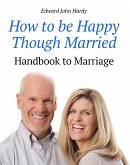How to be Happy Though Married (eBook, ePUB) How to be Happy Though Married (eBook, ePUB)