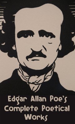 Edgar Allan Poe's Complete Poetical Works (eBook, ePUB) - Poe, Edgar Allan