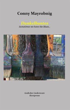 Dunkelbuntes (eBook, ePUB) - Mayrobnig, Conny