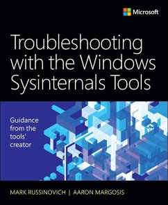 Troubleshooting with the Windows Sysinternals Tools (eBook, ePUB) - Russinovich, Mark; Margosis, Aaron
