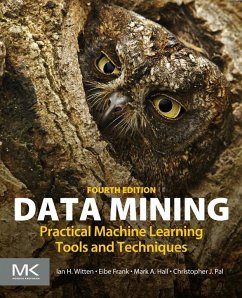 Data Mining (eBook, ePUB) - Witten, Ian H.; Frank, Eibe; Hall, Mark A.; Pal, Christopher J.