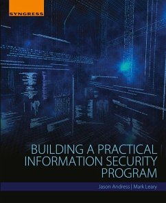 Building a Practical Information Security Program (eBook, ePUB) - Andress, Jason; Leary, Mark