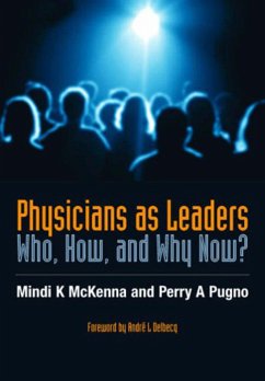 Physicians as Leaders (eBook, PDF) - McKenna, Mindi; Pugno, Perry A