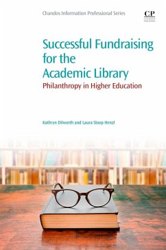 Successful Fundraising for the Academic Library (eBook, ePUB) - Dilworth, Kathryn; Henzl, Laura Sloop