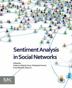 Sentiment Analysis in Social Networks (eBook, ePUB) - Pozzi, Federico Alberto; Fersini, Elisabetta; Messina, Enza; Liu, Bing