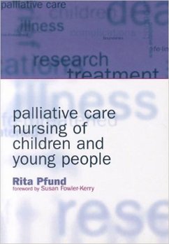 Palliative Care Nursing of Children and Young People (eBook, PDF) Cover Palliative Care Nursing of Children and Young People (eBook, PDF)