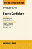 Sports Cardiology, An Issue of Cardiology Clinics (eBook, ePUB)