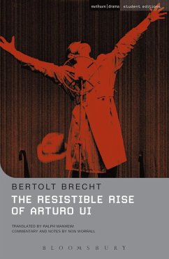The Resistible Rise of Arturo Ui (eBook, ePUB) - Brecht, Bertolt