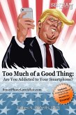 Too Much of a Good Thing Trump (Roberts) Fixed (eBook, ePUB)