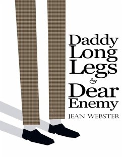 Daddy Long-Legs and Dear Enemy: Illustrated (eBook, ePUB) - Webster, Jean