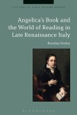 Angelica's Book and the World of Reading in Late Renaissance Italy (eBook, ePUB)