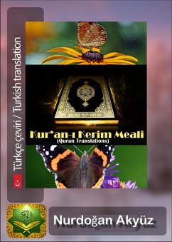 Kur'an-i Kerim Meali (Quran Translations) (eBook, ePUB) - Akyüz, Nurdogan