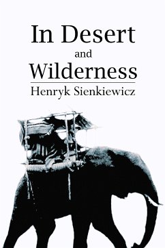 In Desert and Wilderness (eBook, ePUB) - Sienkiewicz, Henryk