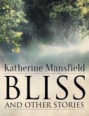 Bliss, and Other Stories (eBook, ePUB)