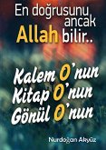 En Dogrusunu Ancak ALLAH Bilir.. (eBook, ePUB)