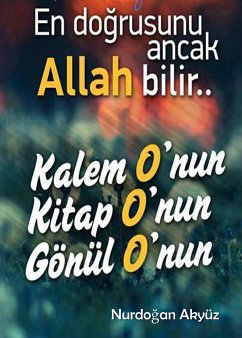 En Doğrusunu Ancak ALLAH Bilir.. (eBook, ePUB) - Akyüz, Nurdoğan; Eymen, Abdullah; Hamdi Yazır, Elmalılı M.