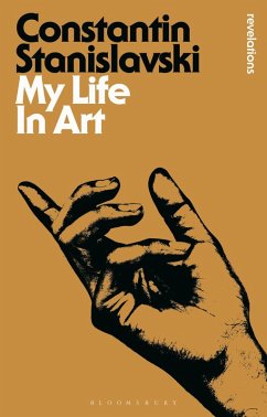 My Life In Art (eBook, ePUB) - Stanislavski, Constantin