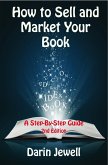 How To Sell And Market Your Book (eBook, ePUB)