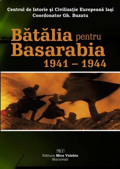 Batalia pentru Basarabia (eBook, ePUB)
