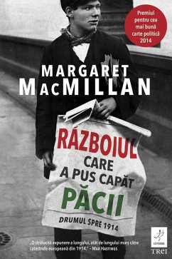 Cover Razboiul care a pus capat pacii. Drumul spre 1914 (eBook, ePUB)