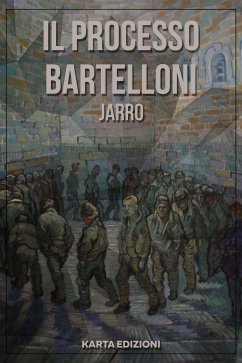 Il processo Bartelloni (eBook, ePUB) - Piccini, Giulio