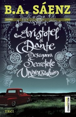 Aristotel ¿i Dante descopera secretele universului (eBook, ePUB) - Saenz, Benjamin Alire
