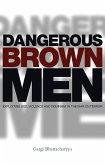Dangerous Brown Men (eBook, ePUB)
