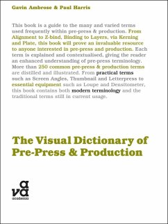 The Visual Dictionary of Pre-press and Production (eBook, PDF) - Ambrose, Gavin; Harris, Paul