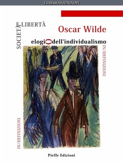 Società e libertà: elogio dell'individualismo (eBook, ePUB) - Wilde, Oscar