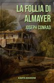 La follia di Almayer (eBook, ePUB)
