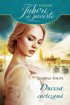 Ducesa curtezana (eBook, ePUB) - Shupe, Joanna