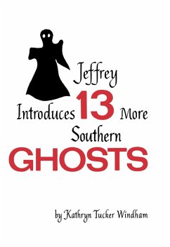 Cover Jeffrey Introduces Thirteen More Southern Ghosts (eBook, ePUB)