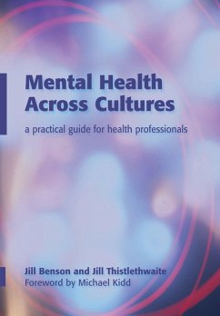Mental Health Across Cultures (eBook, PDF) - Bensonn, Jill; Thistlethwaite, Jill; Moore, Pascale