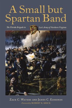 Small but Spartan Band (eBook, ePUB) - Zack C. Waters, Waters; James C. Edmonds, Edmonds