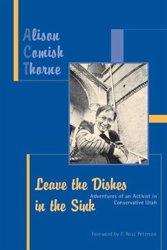 Leave The Dishes In The Sink (eBook, PDF) - Alison Thorne, Thorne