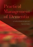 Practical Management of Dementia (eBook, PDF) Practical Management of Dementia (eBook, PDF)