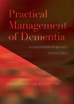 Practical Management of Dementia (eBook, PDF) - Curran, Stephen; Wattis, John