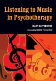 Listening to Music in Psychotherapy (eBook, PDF)