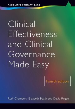 Clinical Effectiveness and Clinical Governance Made Easy (eBook, PDF) - Chambers, Ruth; Boath, Elizabeth; Rogers, David