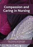 Compassion and Caring in Nursing (eBook, PDF)