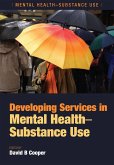 Developing Services in Mental Health-Substance Use (eBook, PDF)