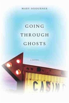 Going Through Ghosts (eBook, ePUB) - Mary Sojourner, Sojourner